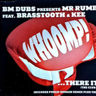 BM Dubs Presents Mr Rumble • Whoomp! ...There It Is CDM - pikkukuva 1