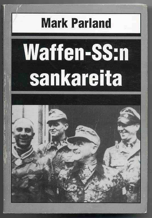 Mark Parland: Waffen-SS:n sankareita