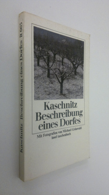Marie Luise Kaschnitz : Beschreibung eines Dorfes