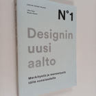 Designin uusi aalto : merkitystä ja menestystä tälle vuos... - pikkukuva 1