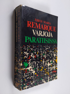 Erich Maria Remarque : Varjoja paratiisissa