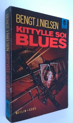 Bengt J. Nielsen : Kittylle soi blues : salapoliisiromaani