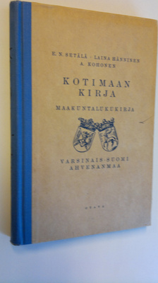 E. N. ym. (toim.) Setälä : Kotimaan kirja : Suomi kirjail...