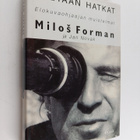 Milos Forman : Otetaan hatkat : elokuvaohjaajan muistelmat - pikkukuva 1