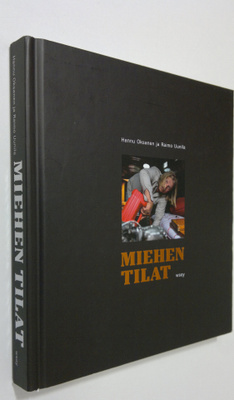 Hannu Oksanen : Miehen tilat (signeerattu)