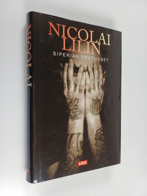 Nicolai Lilin : Siperian opetukset