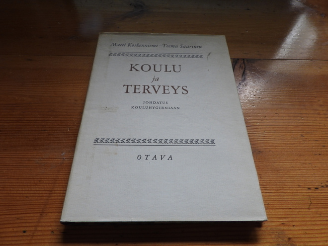 Koskenniemi-Saarinen: KOULU JA TERVEYS - johdatus kouluhygie