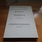 Koskenniemi-Saarinen: KOULU JA TERVEYS - johdatus kouluhygie - pikkukuva 1