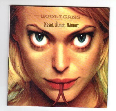 cd, Hooligans: Mesét, Àlmot, Màmort [Hungarian funk-rock, fu