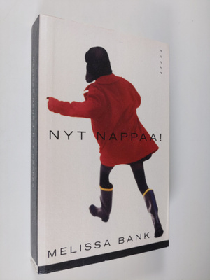 Melissa Bank : Nyt nappaa!