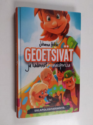 Johanna Hulkko : Geoetsivät ja kadonnut muinaispurkka : s...