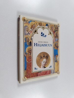 Anne Fried : Hiljaisuus
