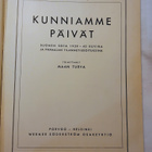 Kunniamme päivät 1939-1940 : Suomen sota 1939-40 kuvina ja p - pikkukuva 1