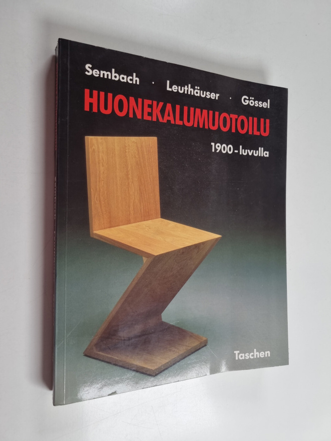 Klaus-Jurgen Sembach : Huonekalumuotoilu 1900-luvulla