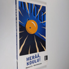 Maarit Korhonen : Herää, koulu! - pikkukuva 1