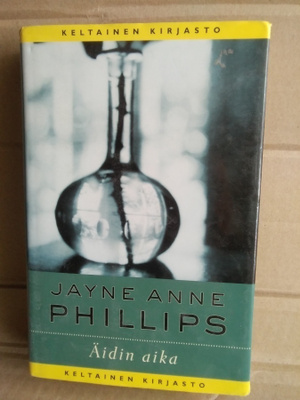 Jayne Anne Phillips: Äidin aika