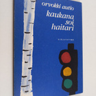 Orvokki Autio : Kaukana soi haitari : Runoja - pikkukuva 1