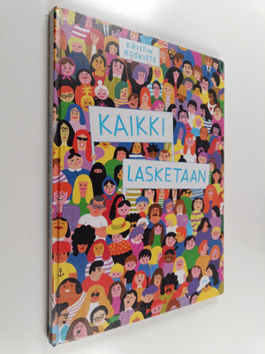 Kristin Roskifte : Kaikki lasketaan