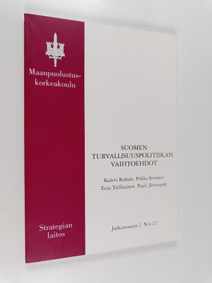 Suomen turvallisuuspolitiikan vaihtoehdot