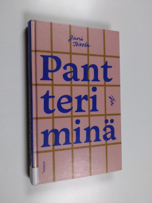 Jani Toivola : Pantteri ja minä