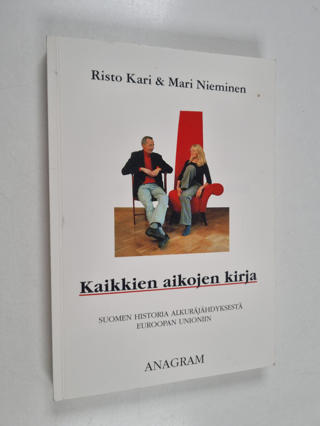 Risto Kari ym. : Kaikkien aikojen kirja : Suomen historia...
