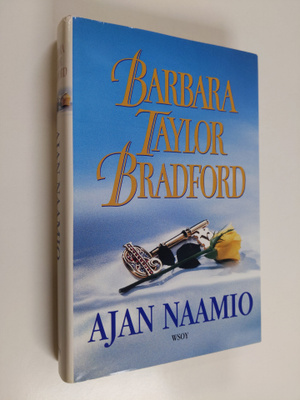 Barbara Taylor Bradford : Ajan naamio