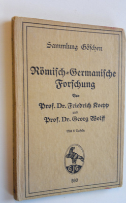 Prof. Dr. Friedrich Koepp : Römisch-Germanische Forschung