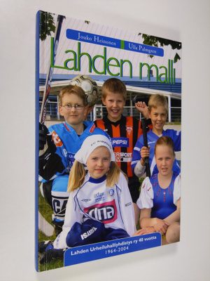 Jouko Heinonen : Lahden malli : Lahden urheiluhalliyhdist...