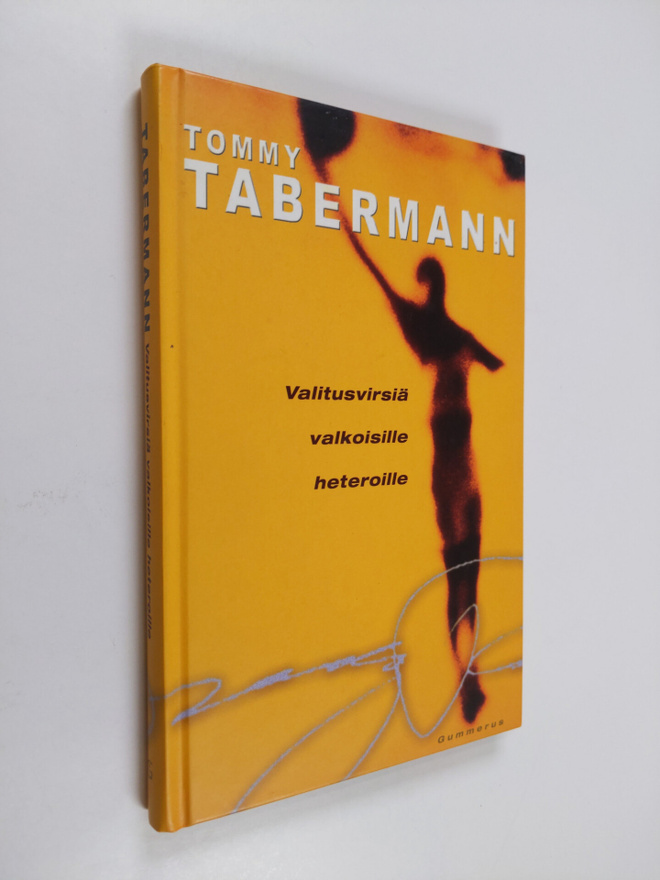 Tommy Tabermann : Valitusvirsiä valkoisille heteroille (s...