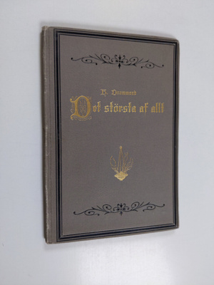 Henry Drummond : Det största af allt