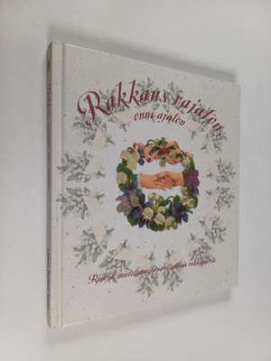 Leena (toim.) Järvenpää : Rakkaus rajaton, onni ajaton