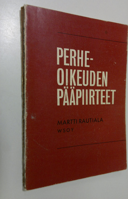 Martti Rautiala : Perheoikeuden pääpiirteet