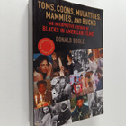 Donald Bogle : Toms, coons, mulattoes, mammies, and bucks... - pikkukuva 1