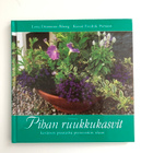 Lena Drameus-Åberg : Pihan ruukkukasvit - pikkukuva 1