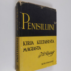 J. D. Ratcliff : Penisilliini : Kirja keltaisesta magiasta - pikkukuva 1