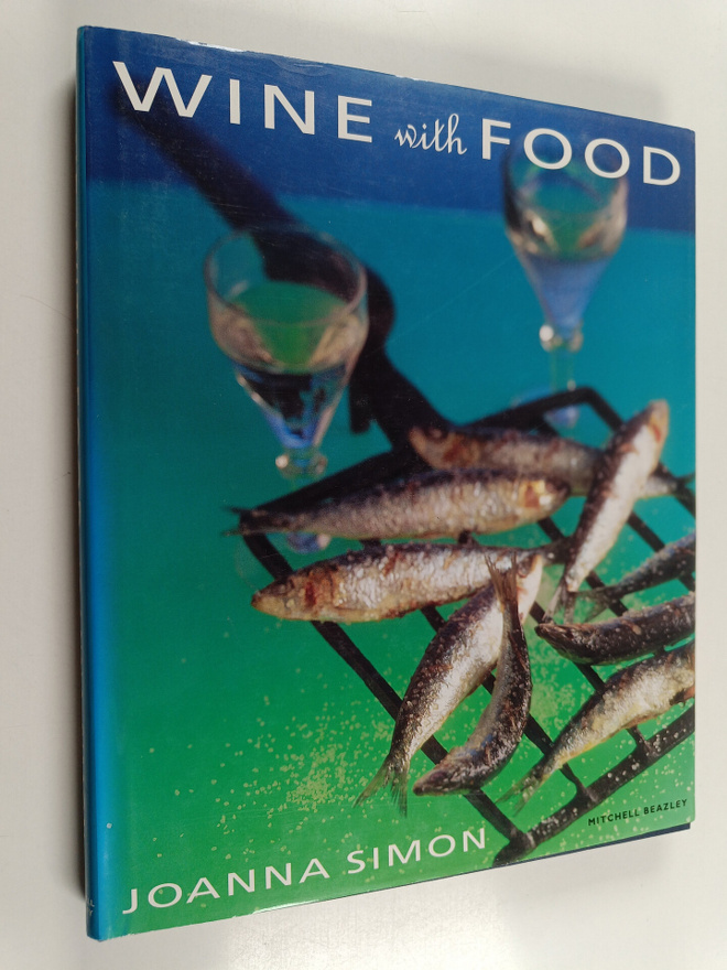 Joanna Simon : Wine with Food : The Ultimate Guide to Mat...