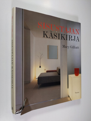 Mary Gilliatt : Sisustajan käsikirja