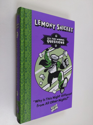 Lemony Snicket : Why is this night different from all oth...