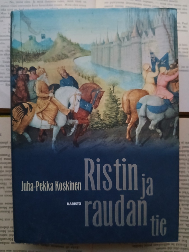 Juha-Pekka Koskinen - Ristin ja raudan tie (sid.)