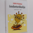 Sirpa Puskala : Laaduntarkkailija ja muita tarinoita - pikkukuva 1