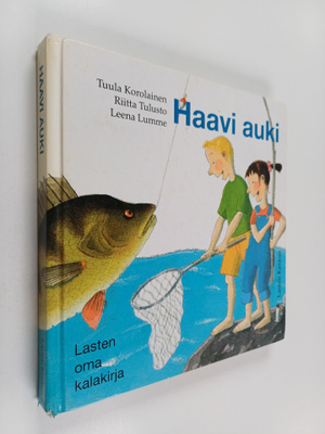 Tuula Korolainen : Haavi auki : lasten oma kalakirja