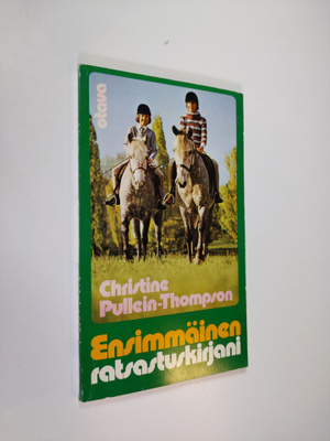 Christine Pullein-Thompson : Ensimmäinen ratsastuskirjani