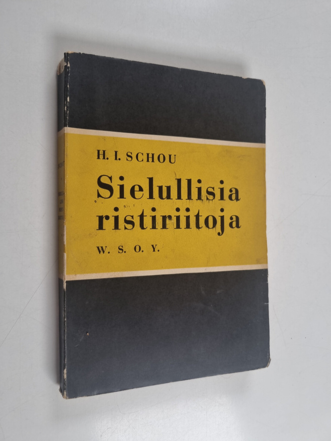 H. I. Schou : Sielullisia ristiriitoja : kahdeksan käytän...