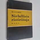 H. I. Schou : Sielullisia ristiriitoja : kahdeksan käytän... - pikkukuva 1