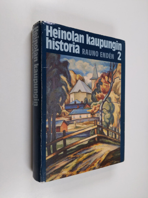 Rauno Enden : Heinolan kaupungin historia 2 : 1900-1939