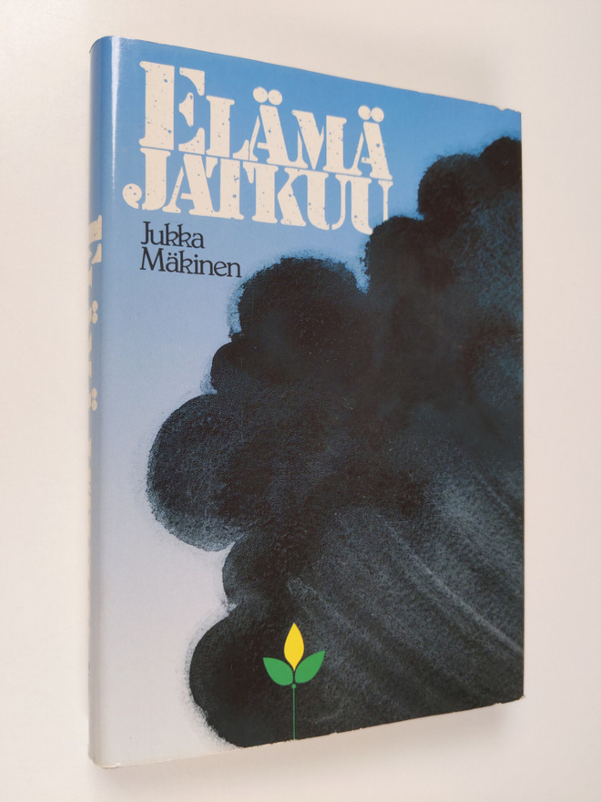 Jukka Mäkinen : Elämä jatkuu