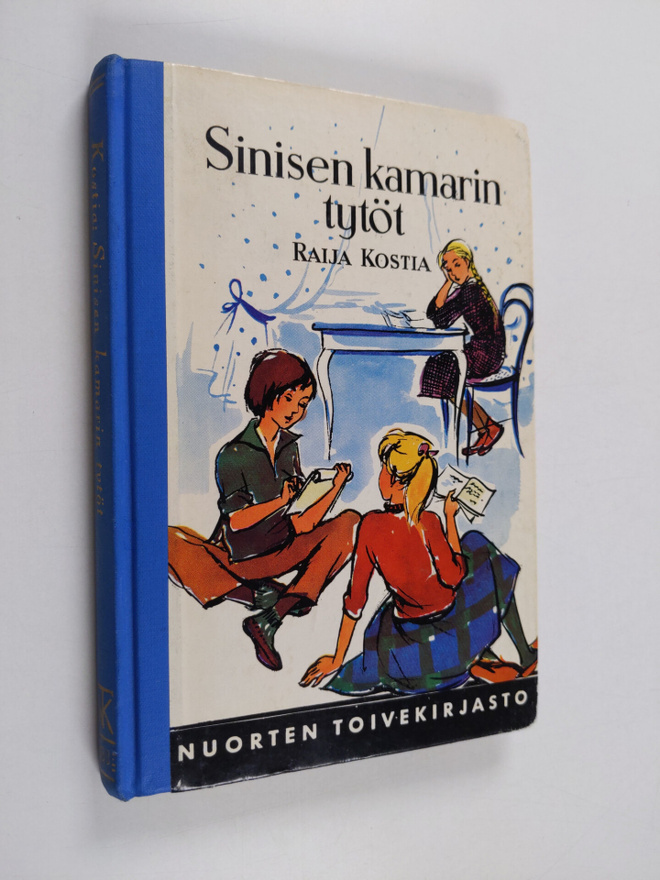 Raija Kostia : Sinisen kamarin tytöt