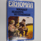 Ester Erhomaa : Nokkoset Herramme yrttitarhassa (signeera... - pikkukuva 1