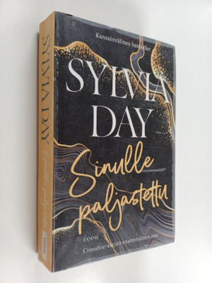 Sylvia Day : Sinulle paljastettu