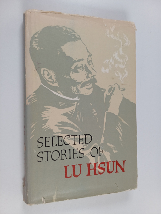Lu Xun : Selected stories of lu hsun